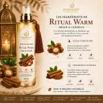 Huile argan et cannelle ingrédients naturels ArganDrip Ritual Warm