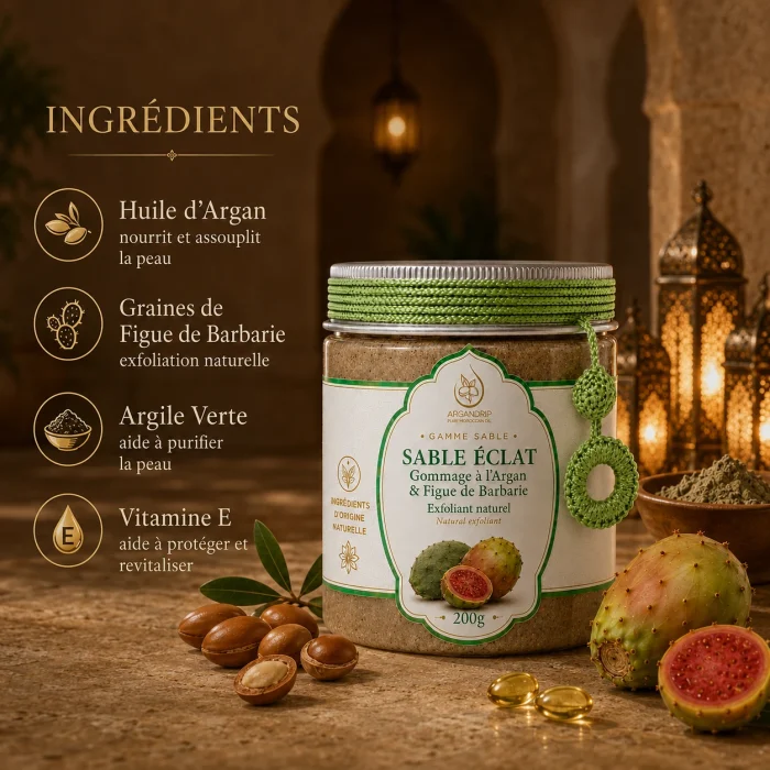 Gommage Sable Éclat ArganDrip — huile d’argan, graines de figue de barbarie, argile verte et vitamine E