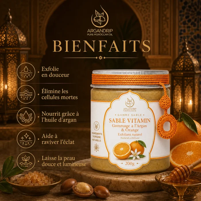 Gommage Sable Vitamin ArganDrip — bienfaits exfoliants à l’orange, miel et huile d’argan