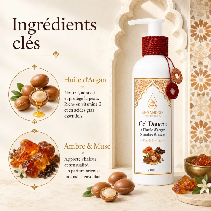 Gel douche Ondée Mystique ArganDrip — huile d’argan ambre et musc