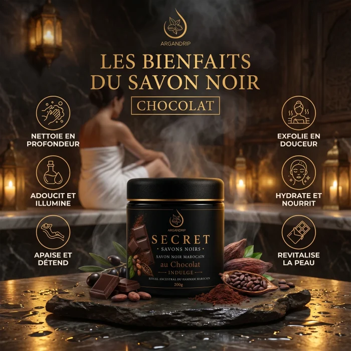 Bienfaits du Savon Noir au Chocolat Secret Indulge ArganDrip pour nourrir et adoucir la peau