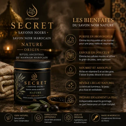 Bienfaits du Savon Noir Nature Secret Origin ArganDrip pour exfolier et purifier la peau
