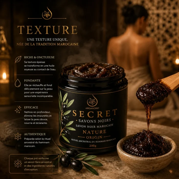 Texture authentique du Savon Noir Nature Secret Origin ArganDrip