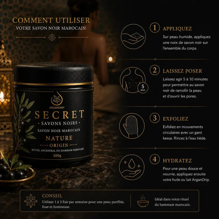 Utilisation du Savon Noir Nature Secret Origin ArganDrip lors du rituel hammam